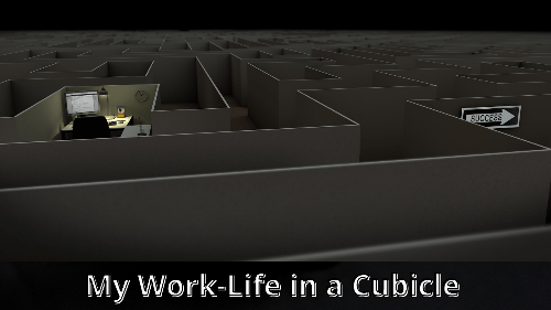 Cubicle Life