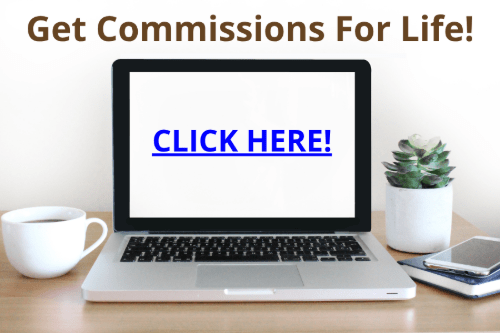 Get Commissions For Life