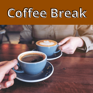 Coffee Break