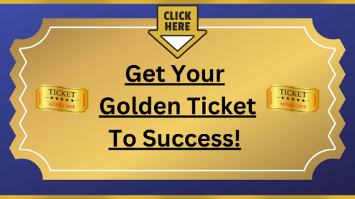 Golden Ticket to Success